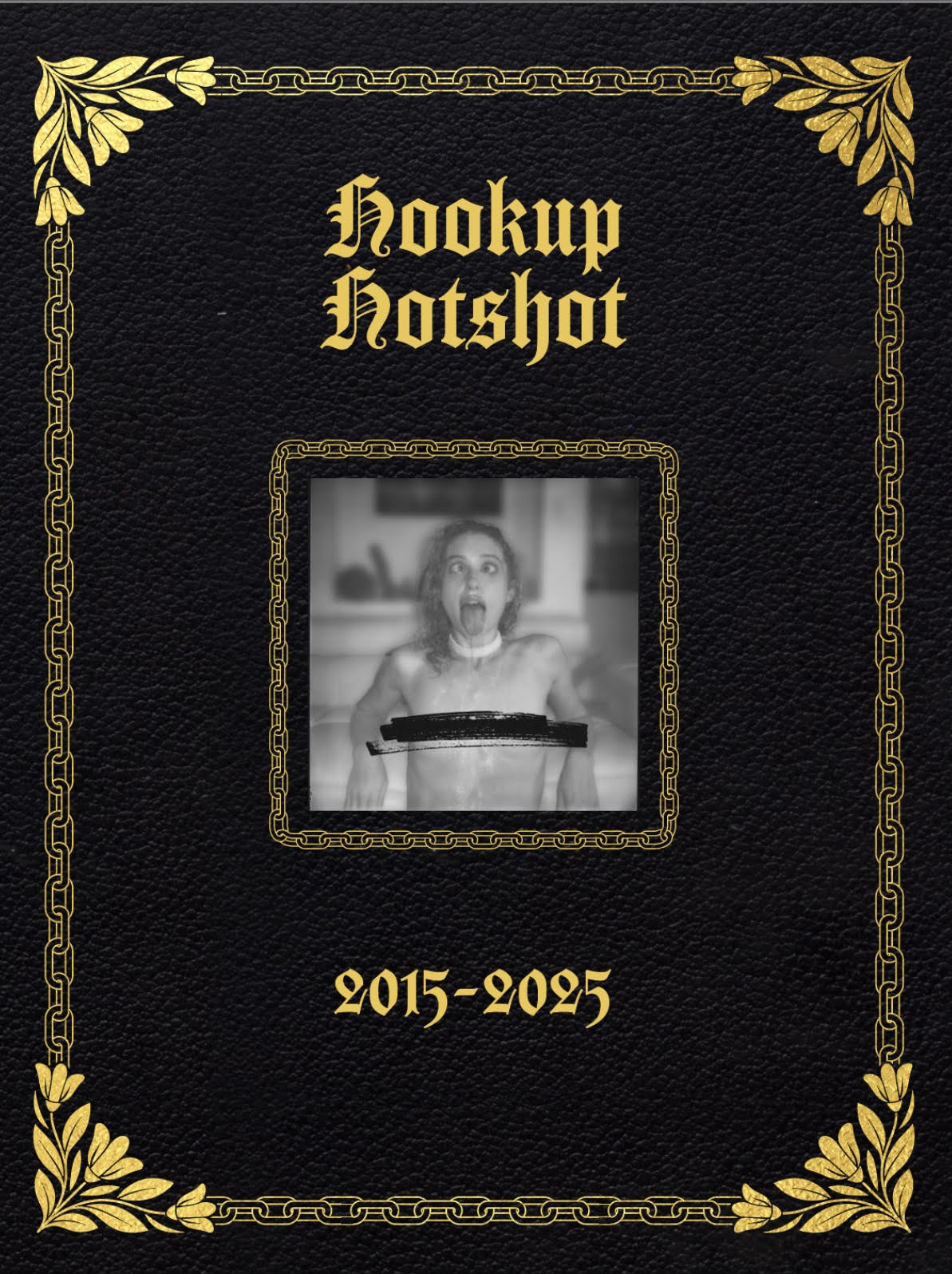 HookUpHotShot 2015 - 2025 (Anniversary Book)