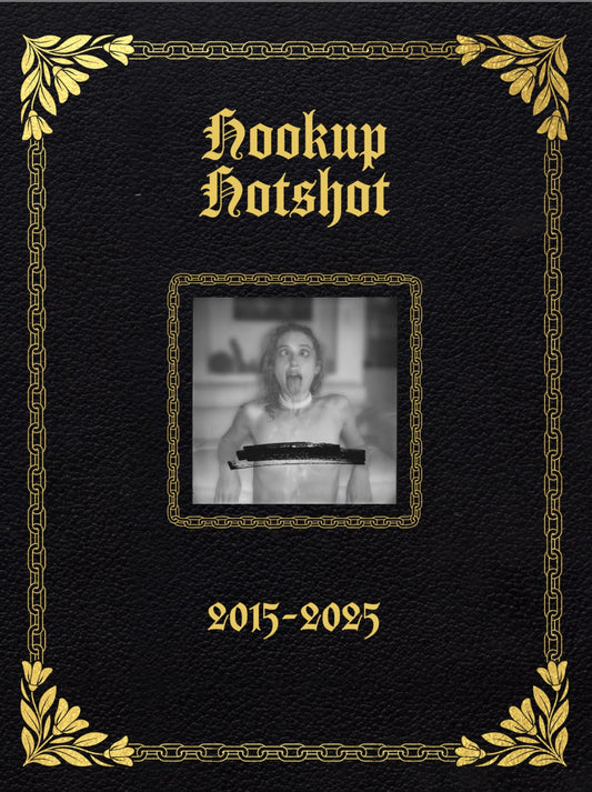HookUpHotShot 2015 - 2025 (Anniversary Book)